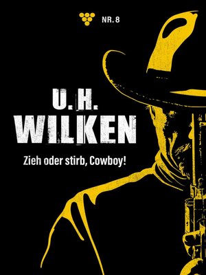 cover image of Zieh oder stirb, Cowboy!